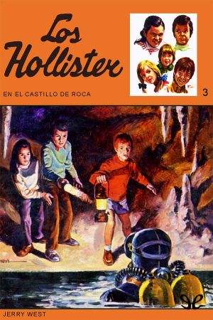 [Happy Hollisters 23] • Los Hollister en El Castillo De Roca